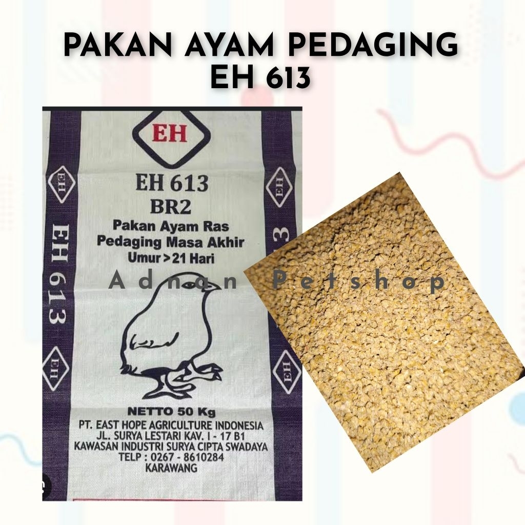 PUR AYAM / PAKAN AYAM PEDAGING EH 613 BR2 TERMURAH