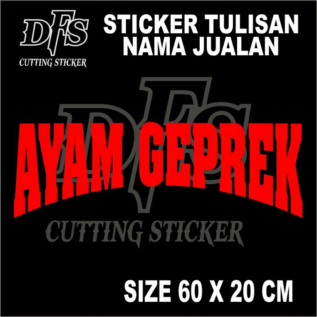 

sticker cutting tulisan ayam geprek ukuran 60x20cm//tulisan buat jualan di grobak