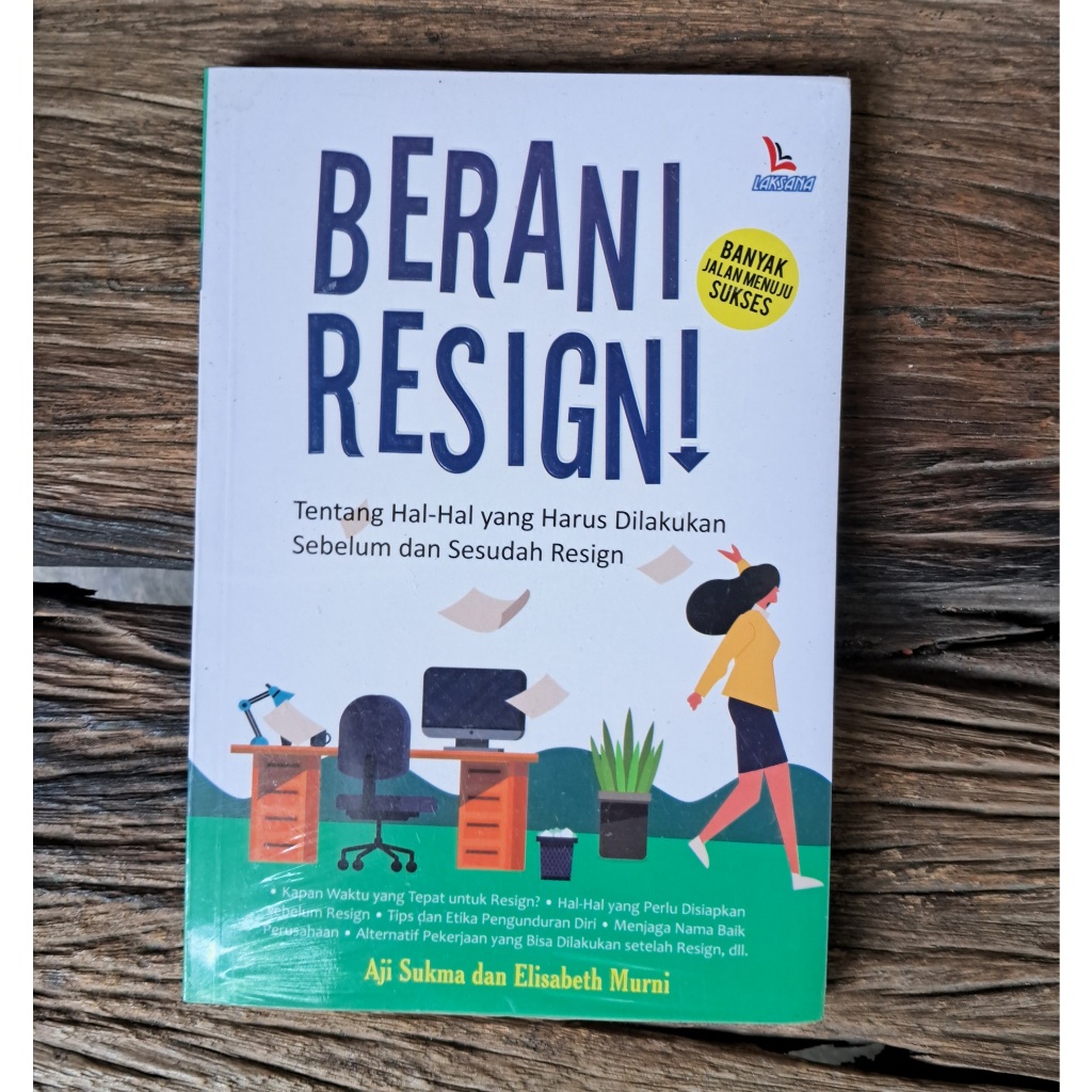 Buku Berani Resign ~ Aji Sukma dan Elisabeth Murni