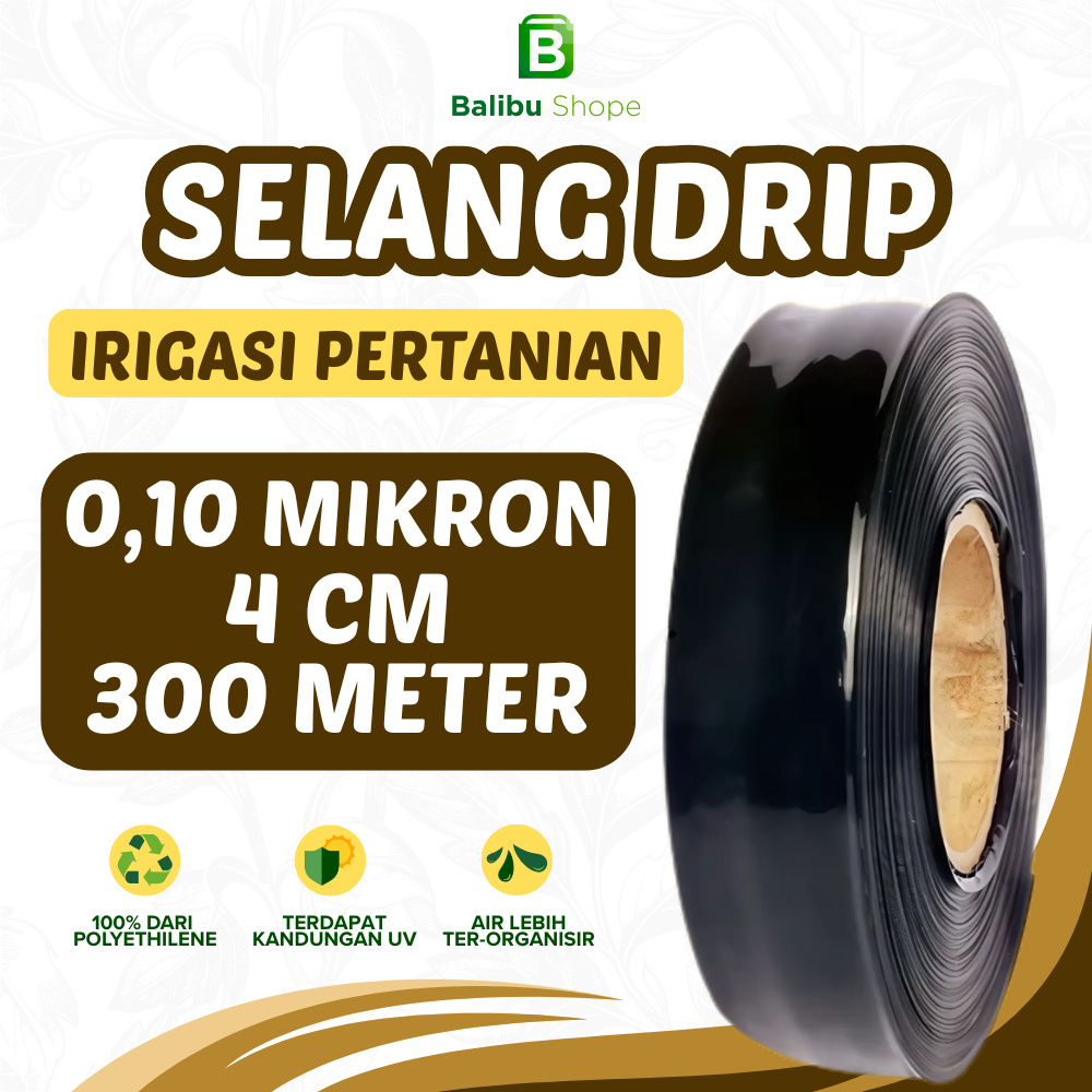 Selang Drip 10 Micron 300 Meter - Pipa 3/4 inch