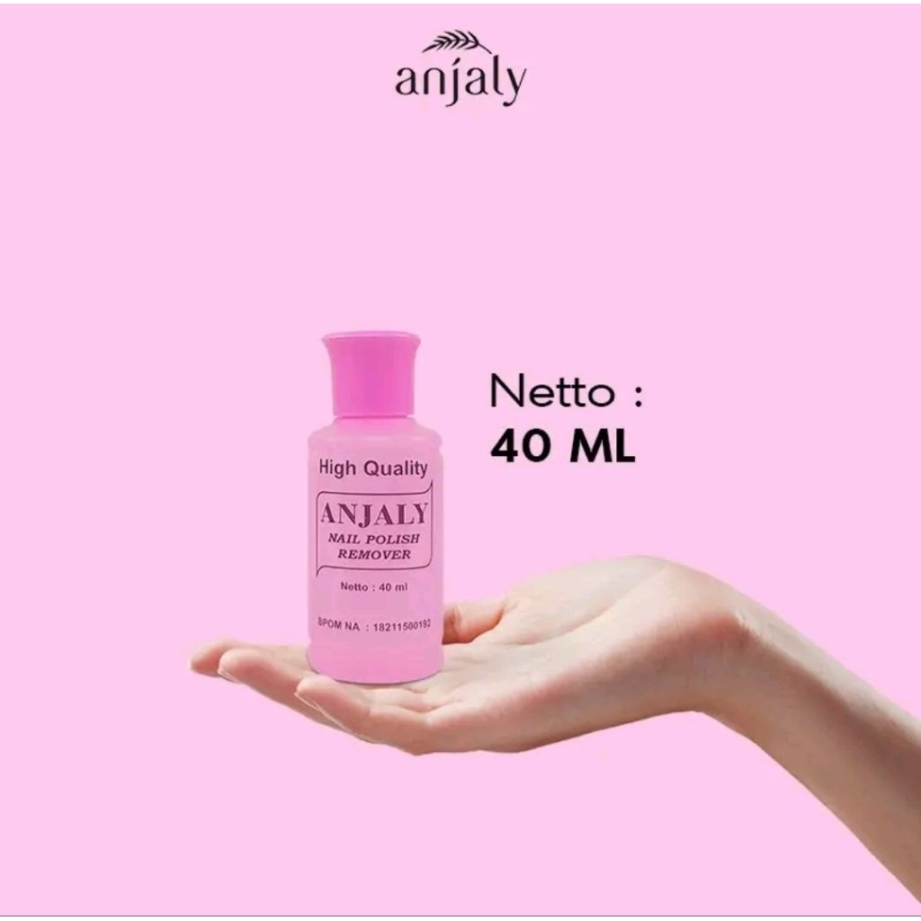 Aseton Anjaly Bpom Penghapus Kutek & Pembersih Cat Kuku 40ML