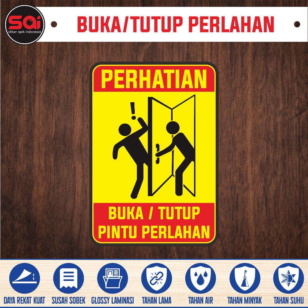 

Stiker vinyl waterproof / anti air BUKA / TUTUP PINTU PERLAHAN PELAN-PELAN laminasi glossy