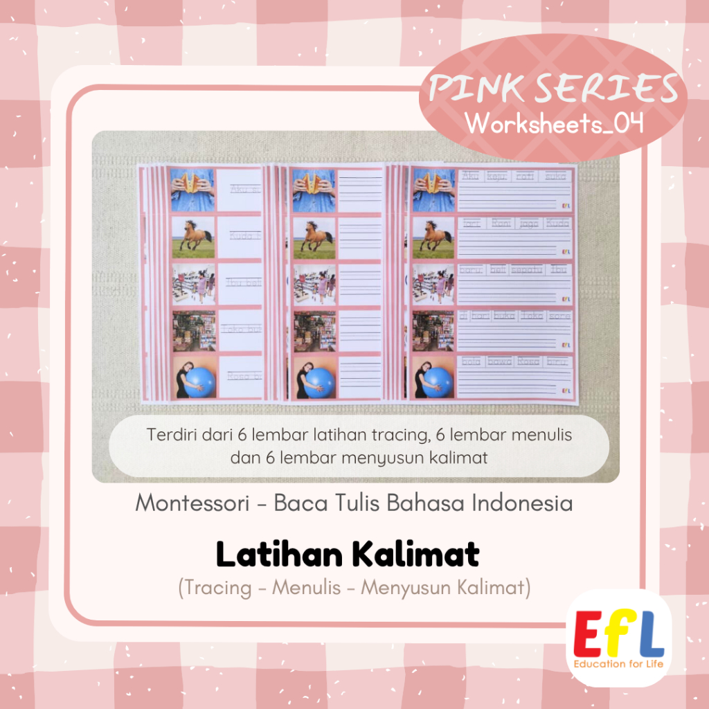 Pink Series Montessori - Worksheets_04 Latihan Kalimat - Baca Tulis Bahasa Indonesia