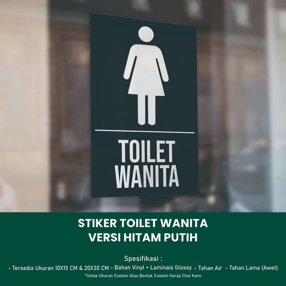 

Stiker Toilet Wanita Ukuran 10x15 CM & 20x30 CM - Versi Hitam Putih *Vinyl + Laminasi Glossy *070