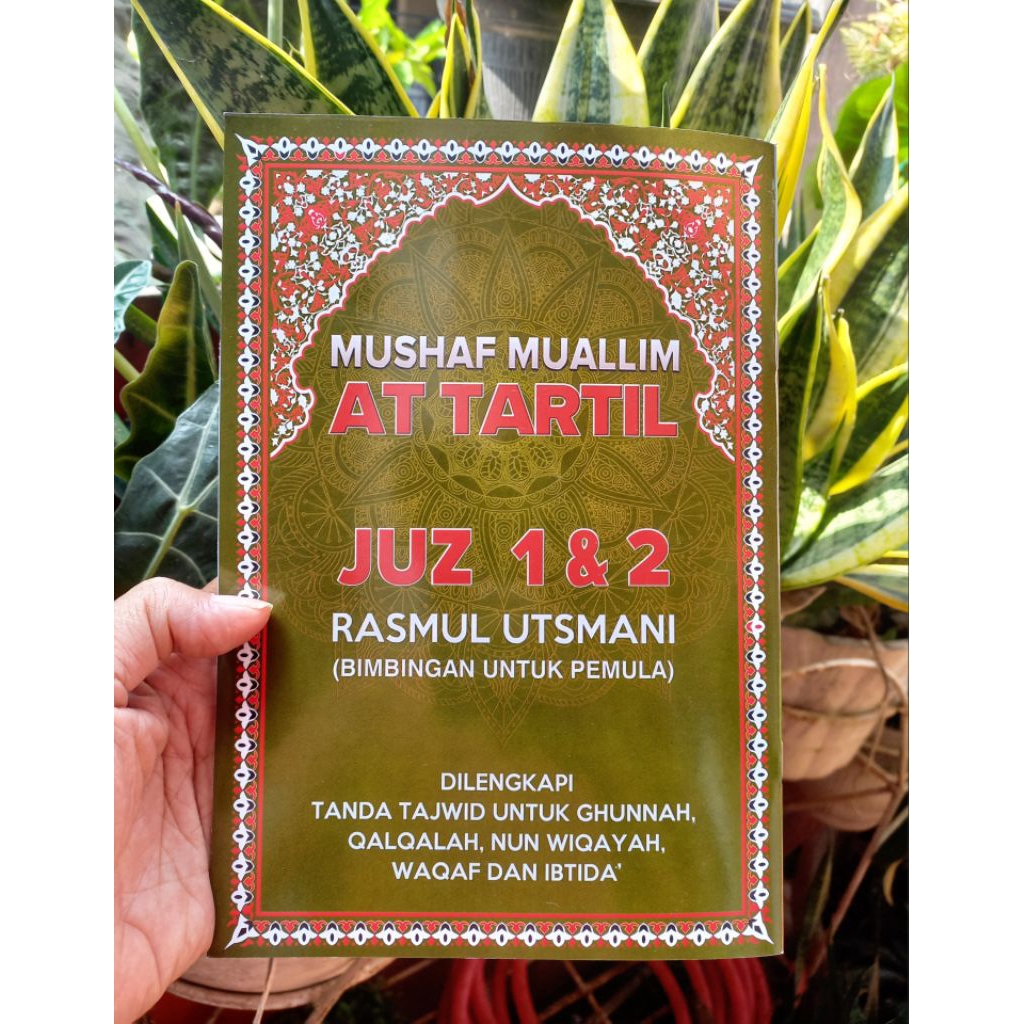 MUSHAF MUALLIM AT TARTIL JUZ 1&2 RASMUL UTSMANI (BIMBINGAN UNTUK PEMULA)
