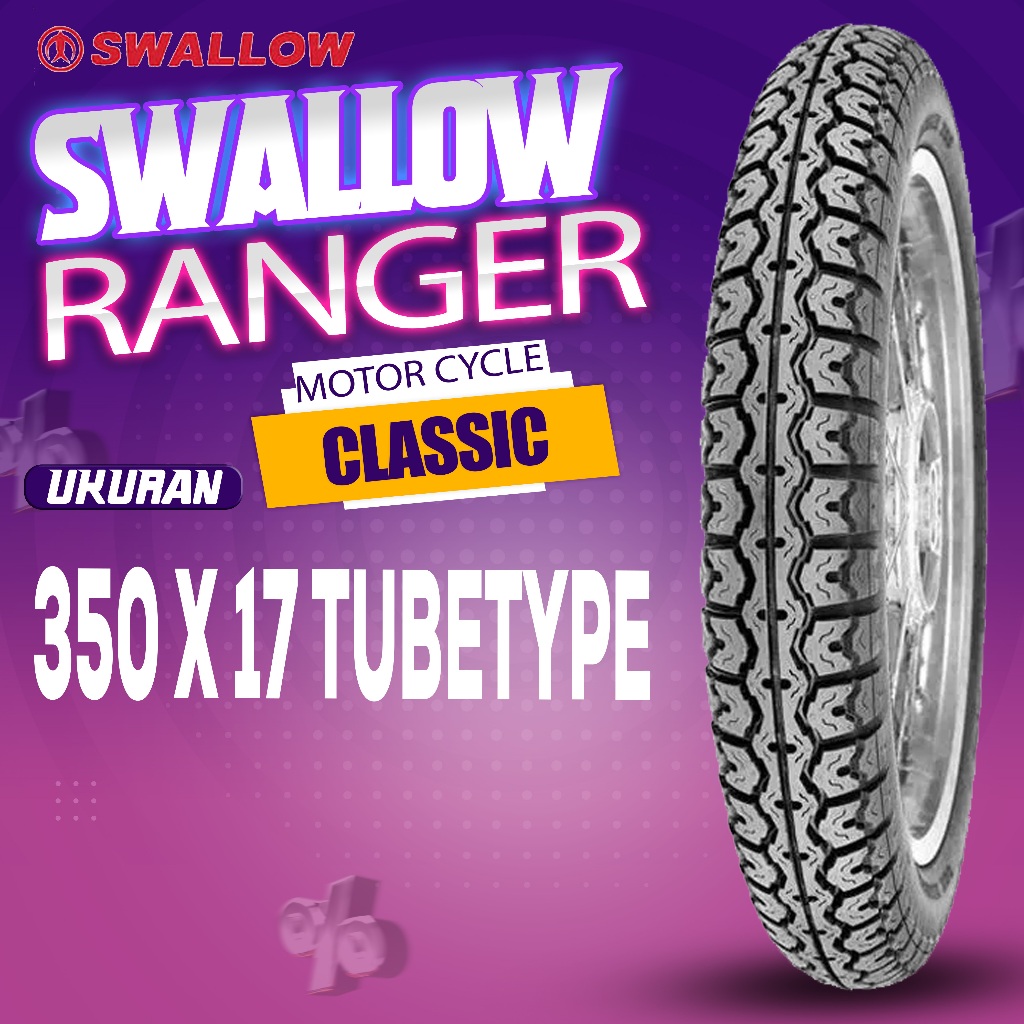 BAN SWALLOW RANGER (CLASSIC) RING 17 TUBETYPE / MENGGUNAKAN BAN DALAM