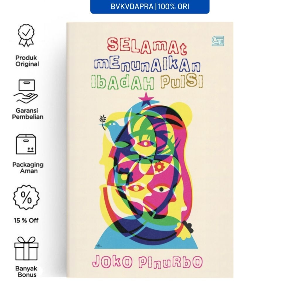 Selamat Menunaikan Ibadah Puisi - Joko Pinurbo - Gramedia