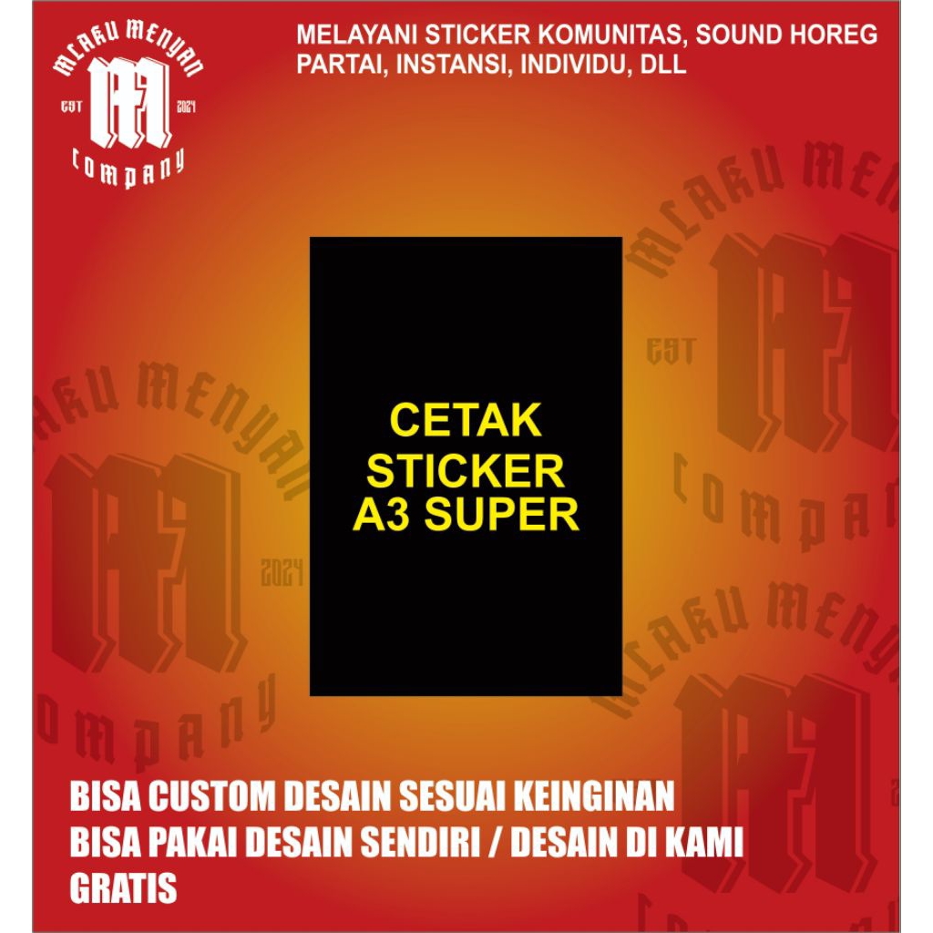 

Sticker A3+ Custom (sudah anti air)