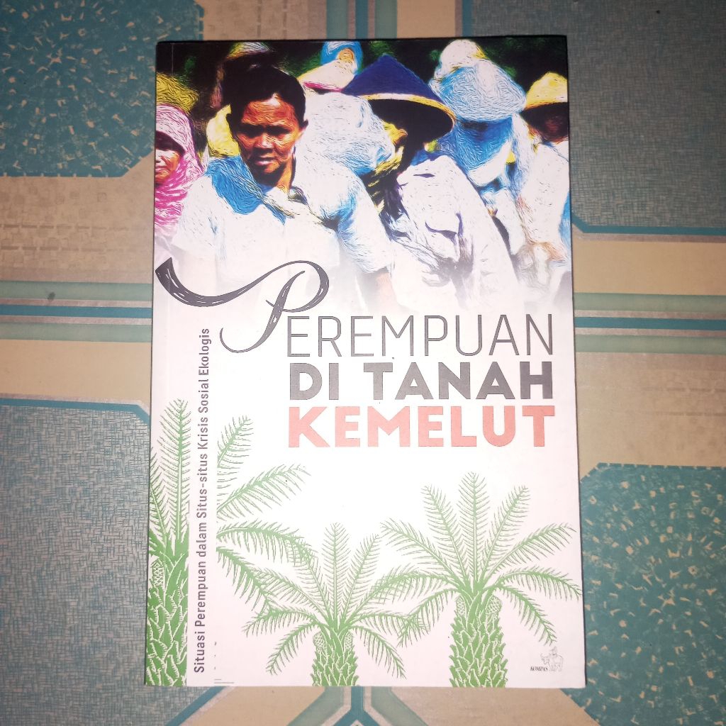 Perempuan Di Tanah Kemelut - Sajogyo Institute