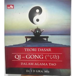 Teori Dasar QI- GONG Dalam Agama Tao