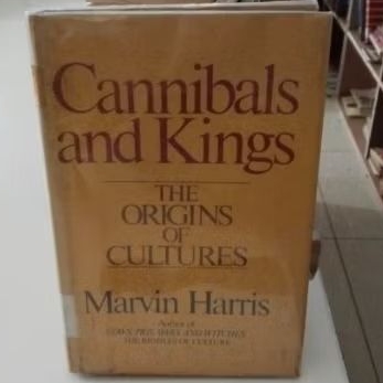 canibals and the kings the Origins of cultures marvin harris