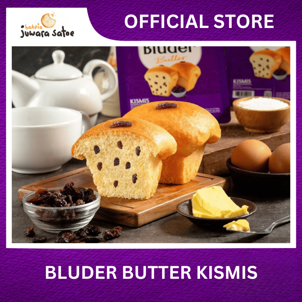 

BLUDER BUTTER KISMIS [PENGIRIMAN KE JAWA SAJA] - JUWARA SATOE