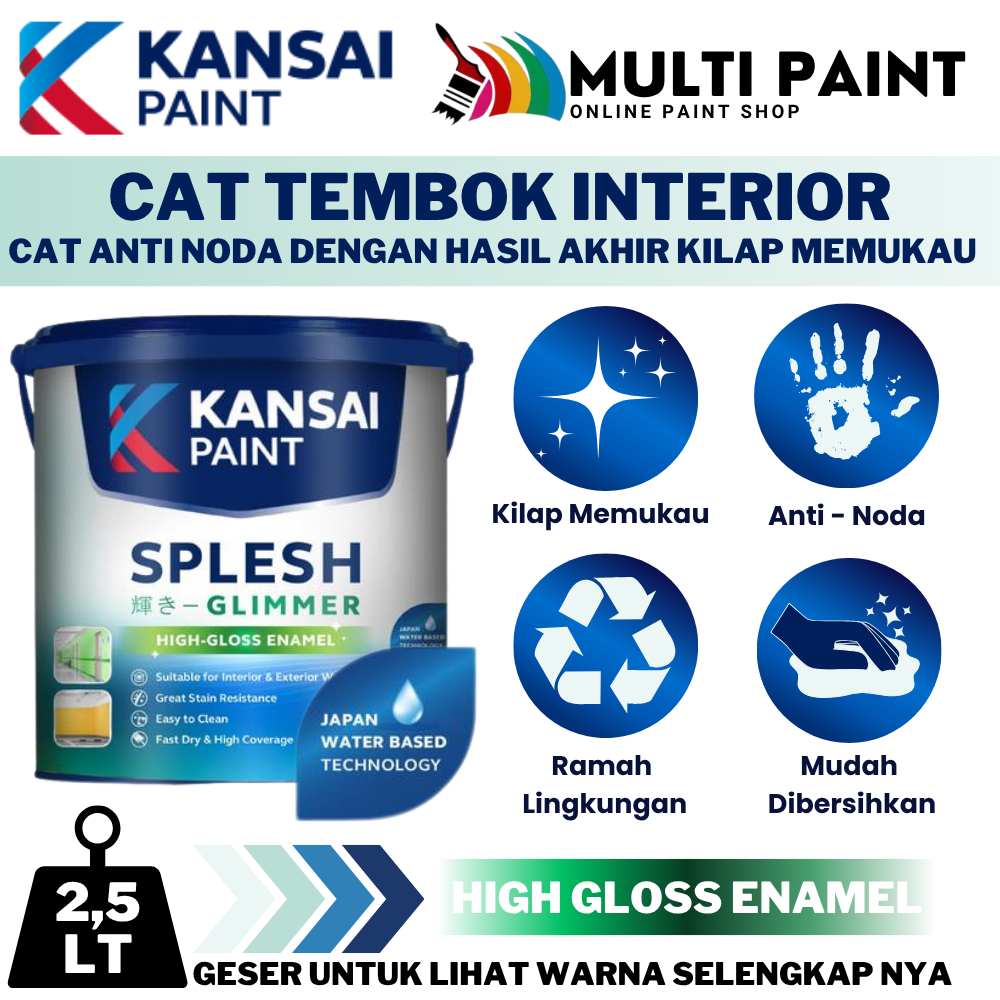 KANSAI PAINT SPLESH GLIMMER CAT TEMBOK SUPER KILAP 2,5LT CAT INTERIOR MENGKILAP 2,5 LT KANSAI PAINT