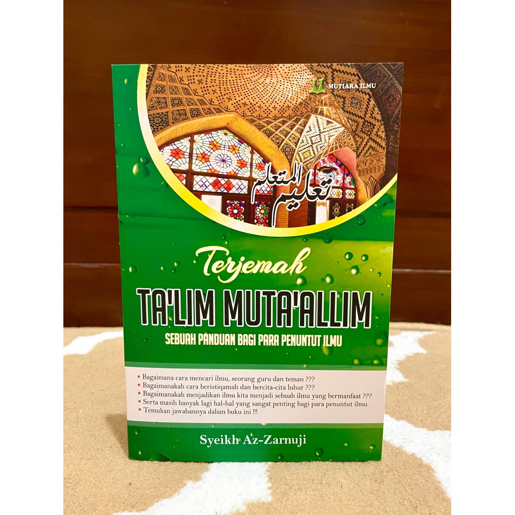 Kitab Terjemah Ta'lim Mutaallim / Terjemah Ta'lim Mutaalim / Ta lim Mutaalim / Mutiara Ilmu Agency