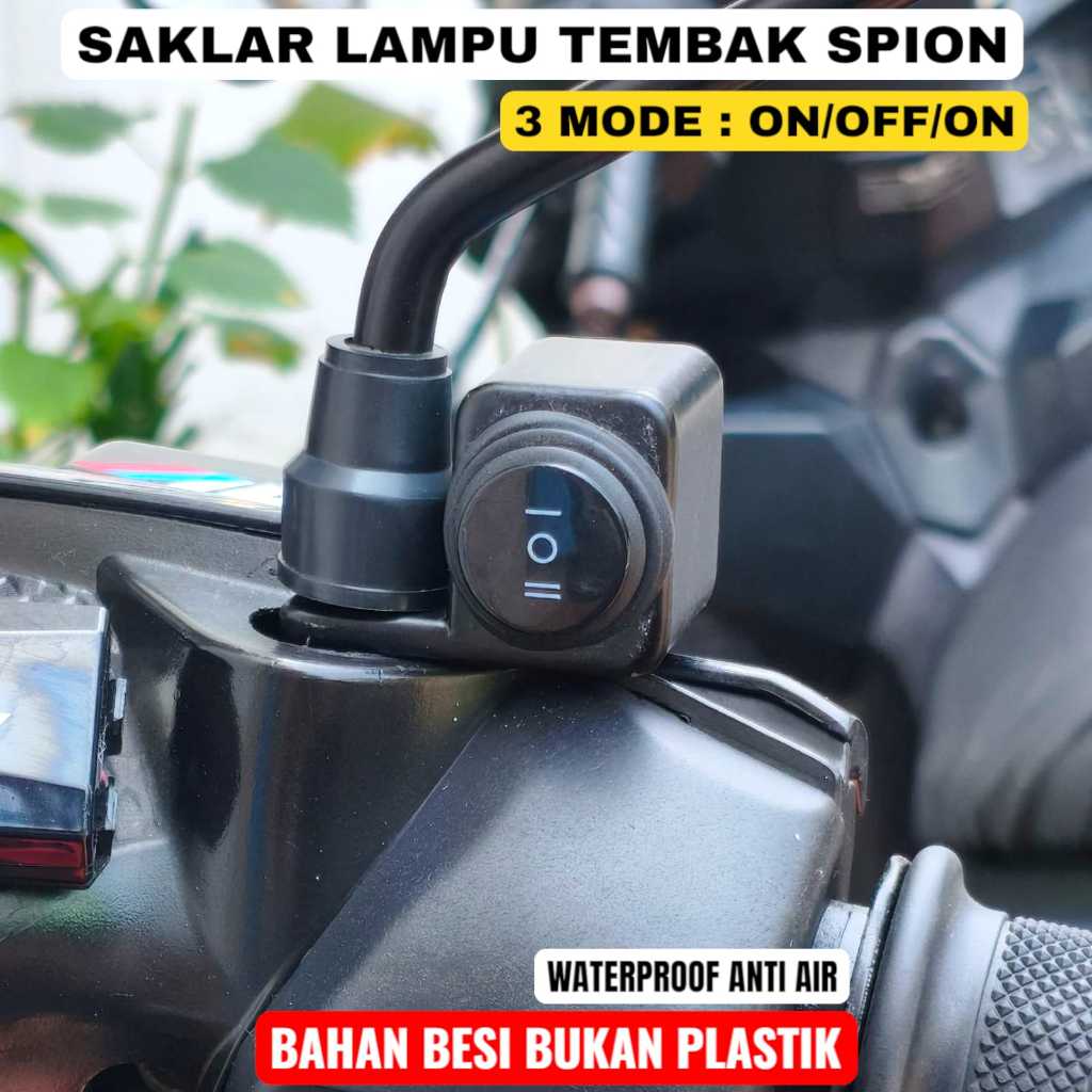 SAKLAR LAMPU TEMBAK ON/OFF/ON UNTUK DI SPION KANAN BAHAN METAL BESI WATERPROOF ANTI AIR UNIVERSAL SE