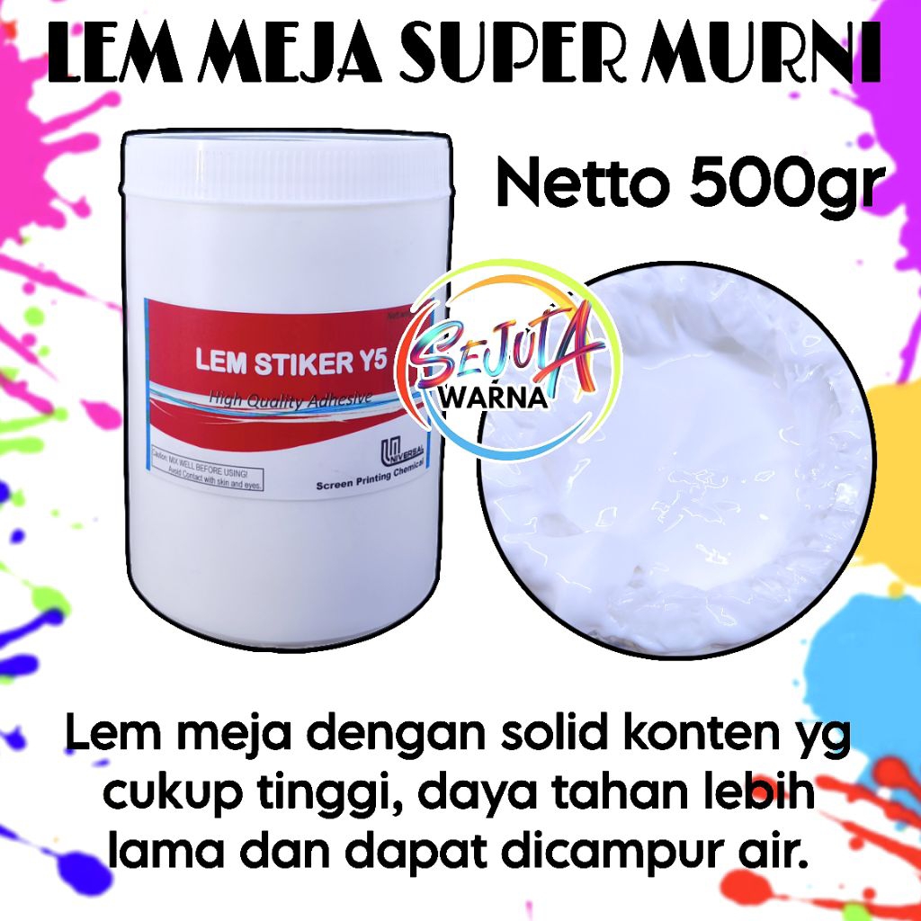 

LEM MEJA SUPER MURNI STIKER Y5 SABLON 500GR