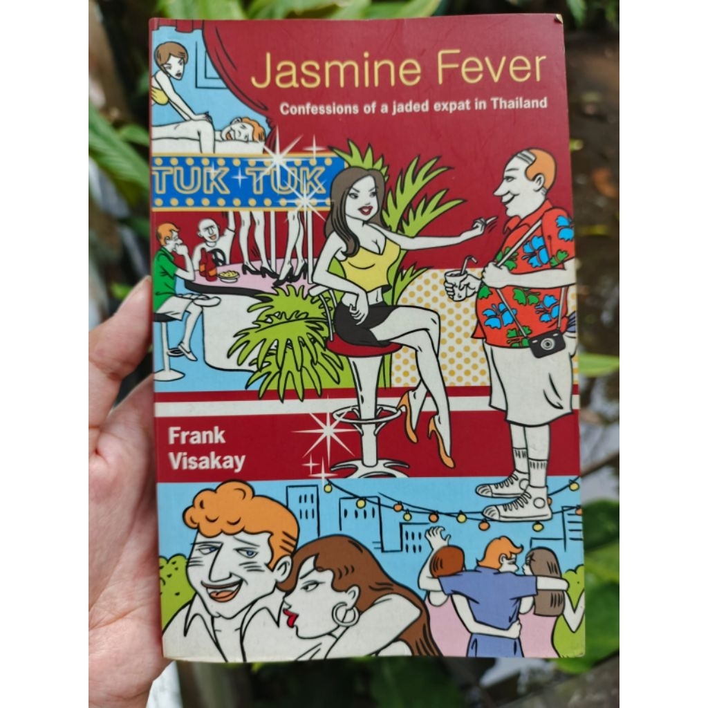 Buku Preloved Import Original — Jasmine Fever: Confession of a Jaded Expat in Thailand