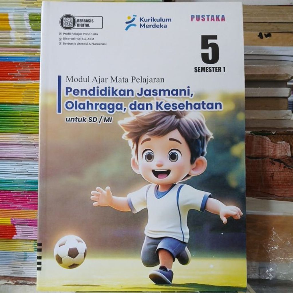 LKS PUSTAKA PJOK Pendidikan Jasmani Olahraga, dan Kesehatan untuk SD/MI Kelas 5 Semester 1 Kurikulum
