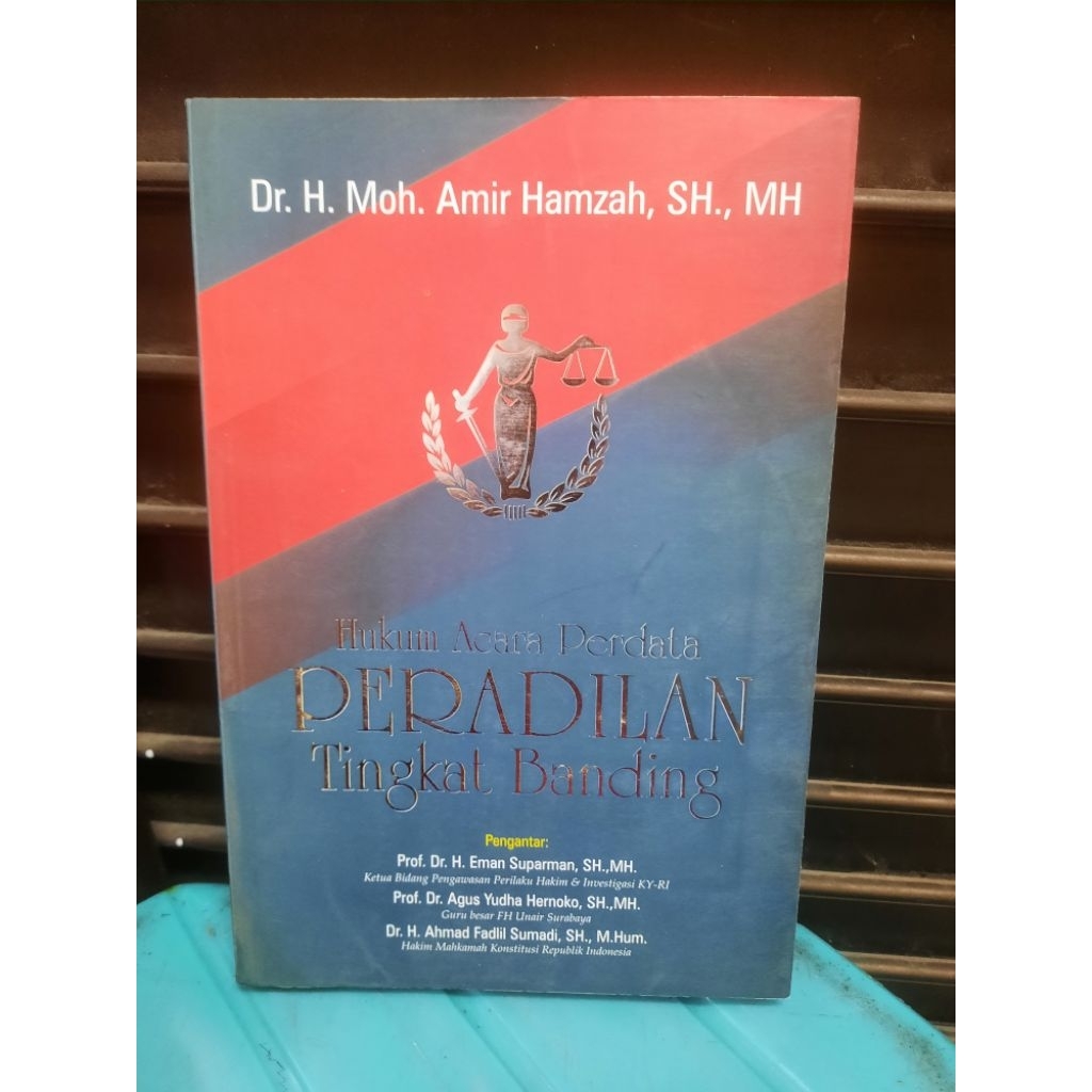 BUKU ORIGINAL SECOND: HUKUM ACARA PERDATA PERADILAN TINGKAT BANDING oleh Dr H MOH AMIR HAMZAH SH MH