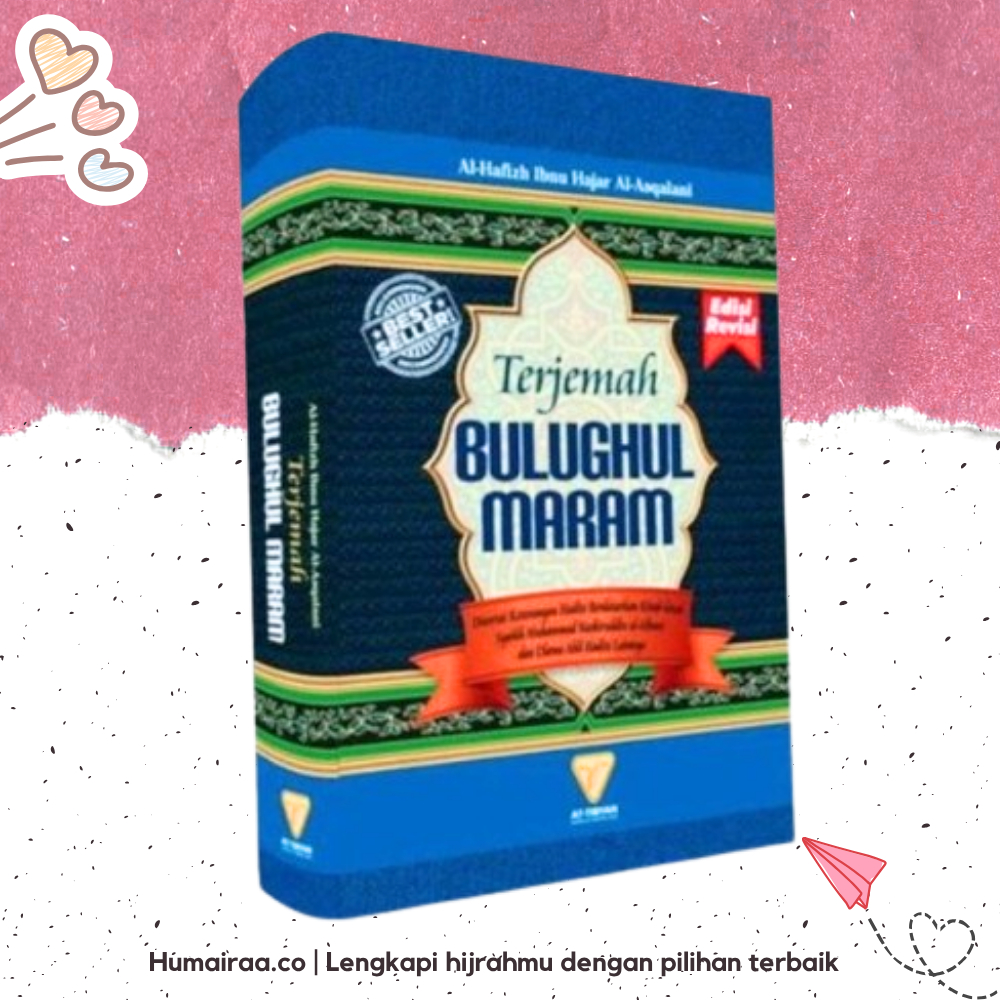 Terjemah Bulughul Maram At Tibyan 100% ORIGINAL DARI PRODUSEN  - Buku bacaan agama islam bulughul ma