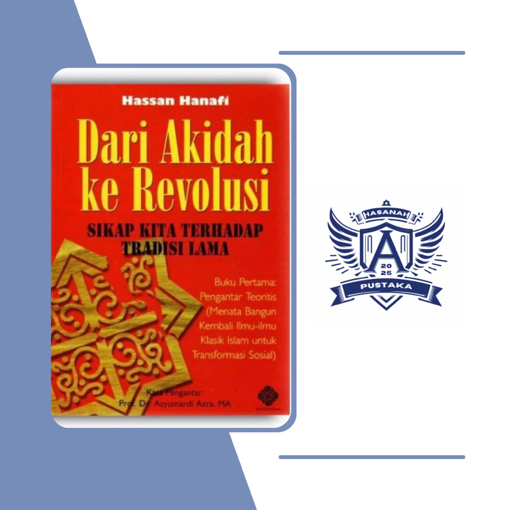 Dari Akidah Ke Revolusi // Hassan Hanafi