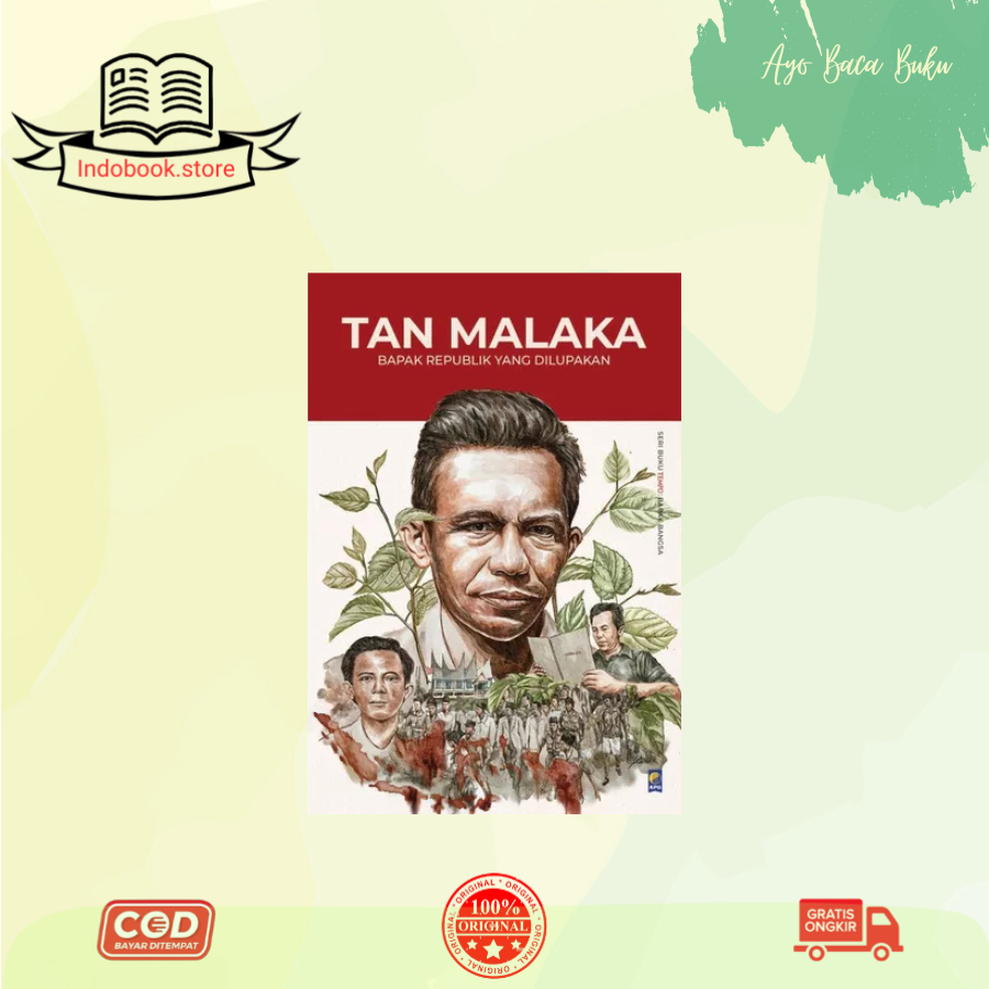 Tan Malaka: Bapak Republik Yang Dilupakan