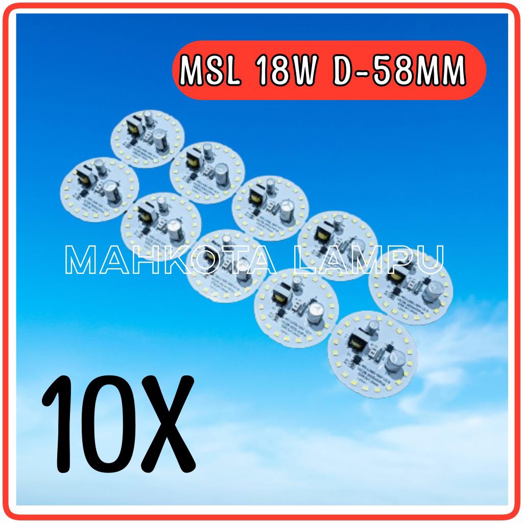 ( 10X )PCB LAMPU LED 18W MSL D-58MM PUTIH