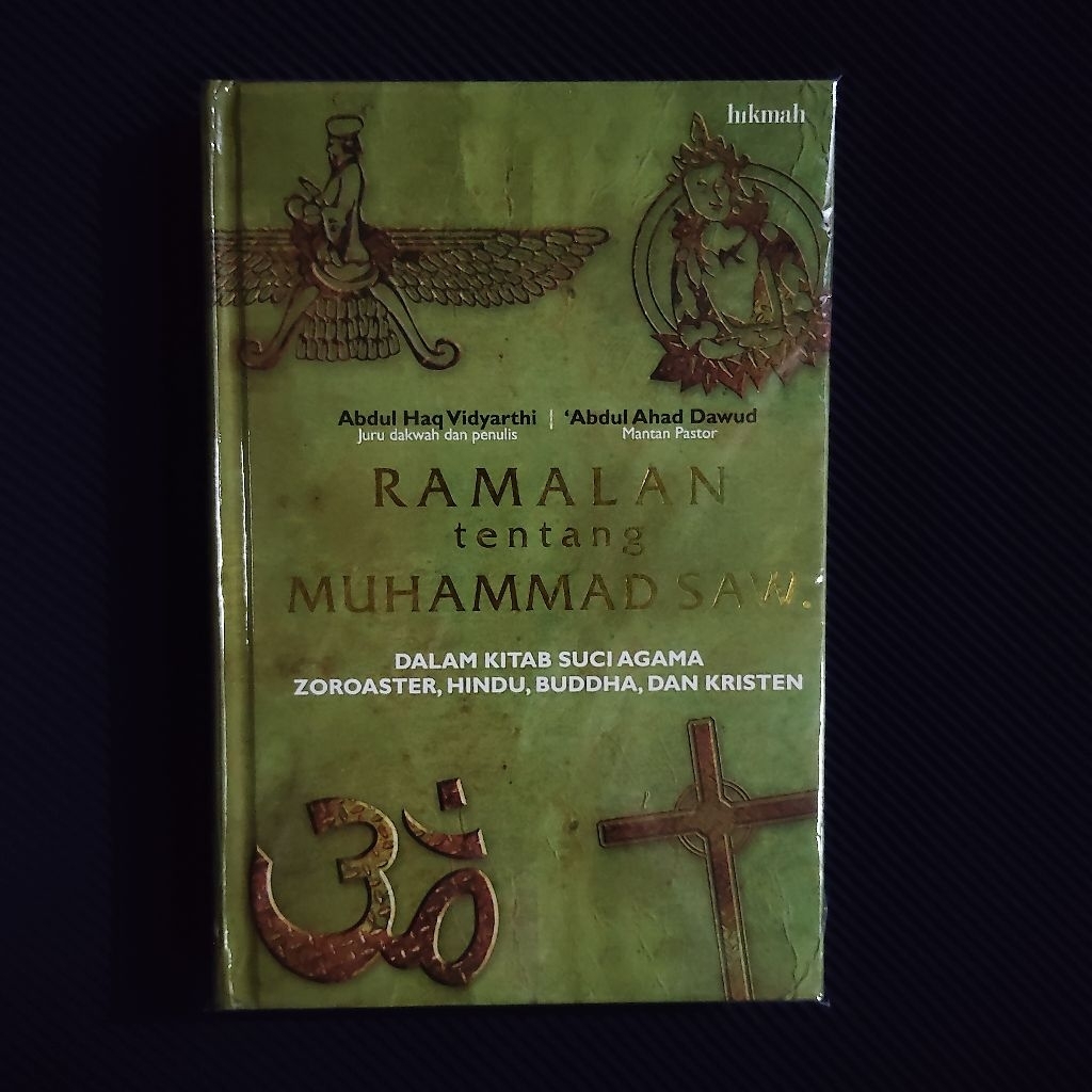 Buku Original • Ramalan Tentang Muhammad SAW - Dalam Kitab Zoroaster, Hindu, Buddha dan Kristen / AB
