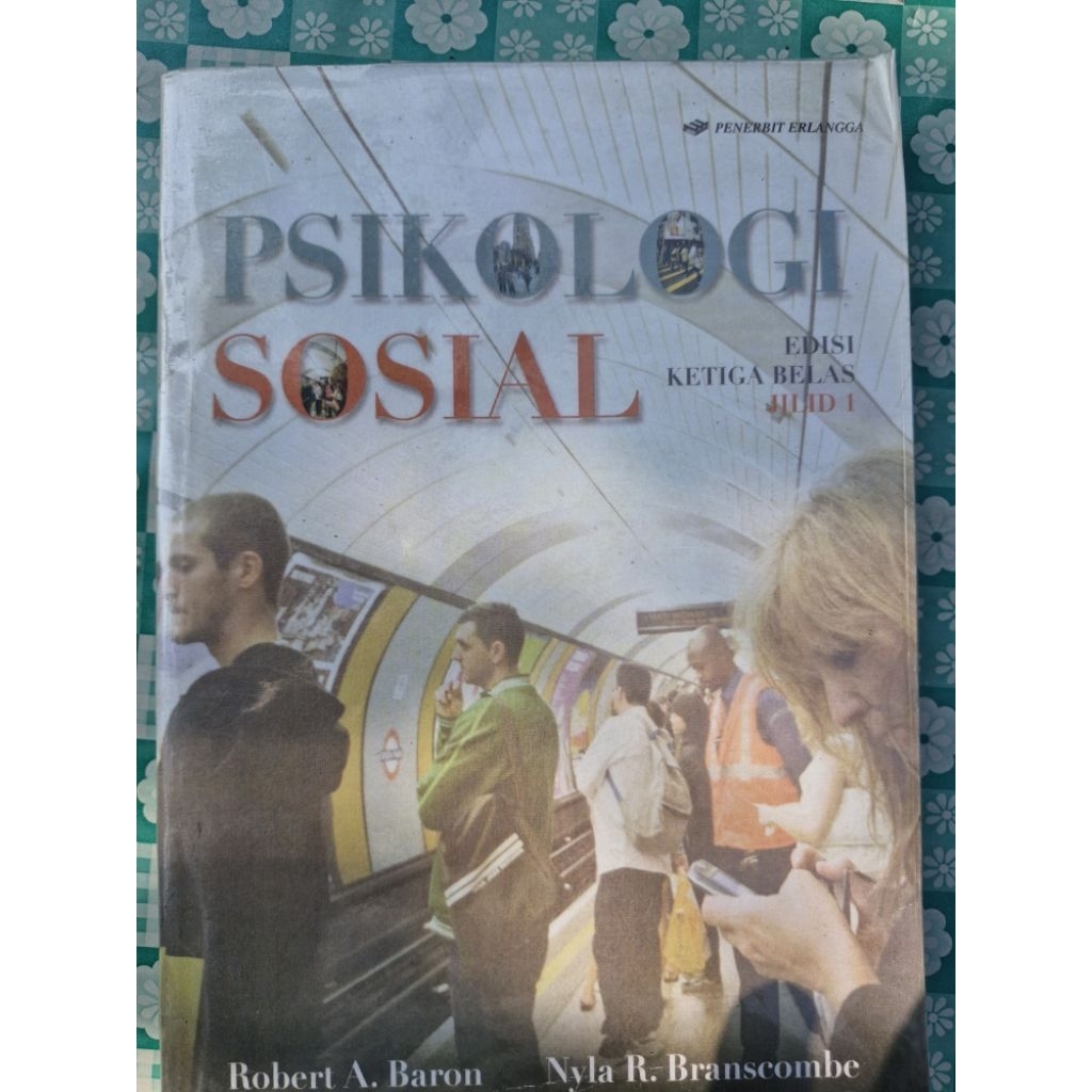 PRELOVED Buku Psikologi Sosial Edisi Ketiga Belas Jilid 1 Robert A. Baron dan Nyla R. Branscombe