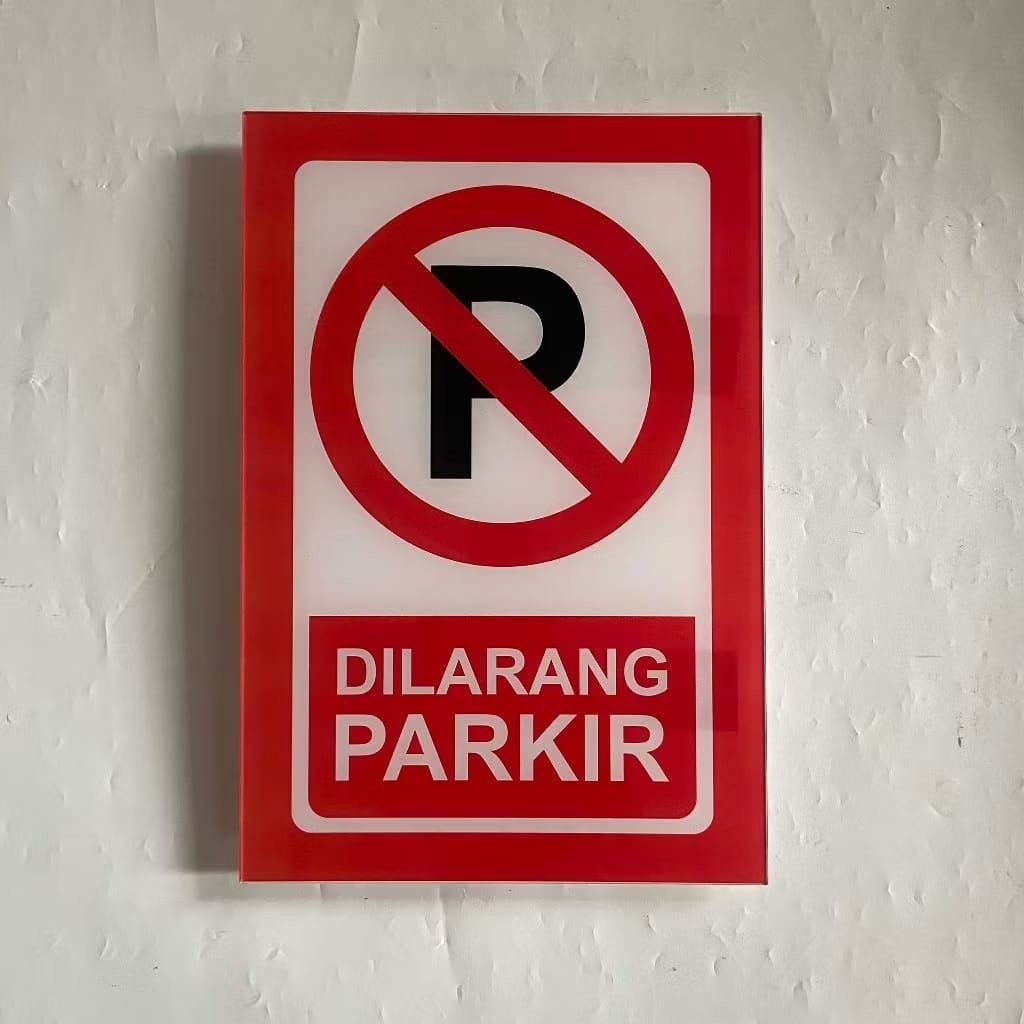 Akrilik Dilarang Parkir, Rambu Dilarang Parkir, Akrilik Rambu Larangan Parkir