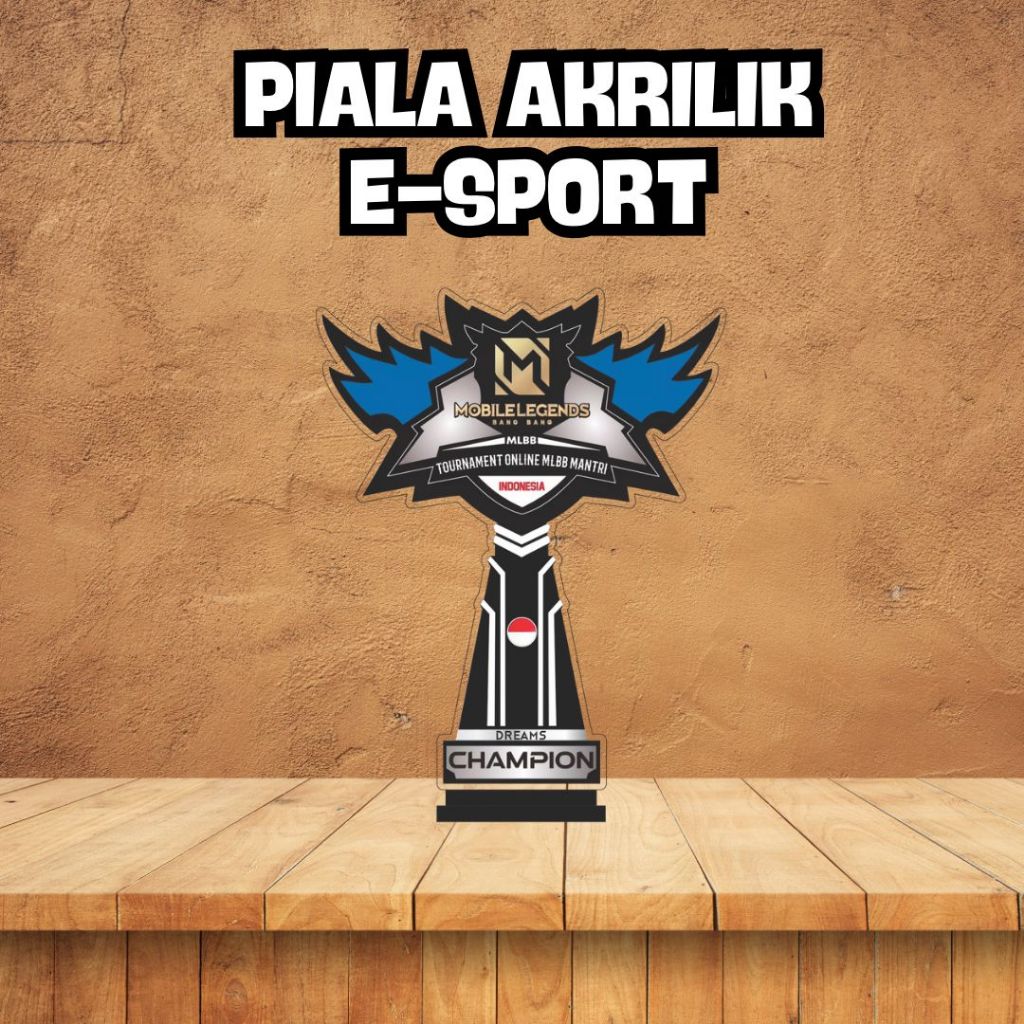 Piala Mobile Legend Plakat Mobile Legend Akrilik Custom Plakat E sport Murah Meriah