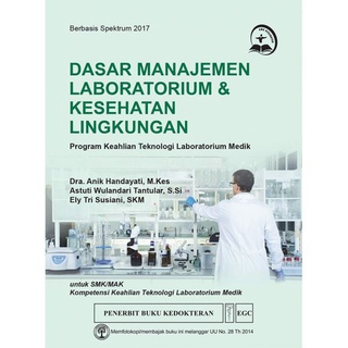EGC ORI Dasar Manajemen Laboratorium & Kesehatan Lingkungan, Program Keahlian Teknologi Laboratorium