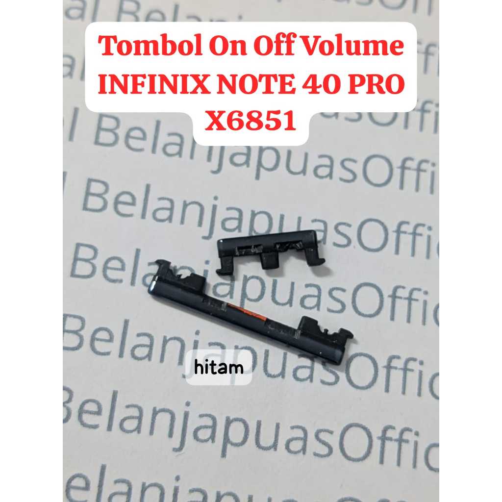 Tombol Button Luar Volume Naik Turun Luar INFINIX NOTE 40 X6853 / INFINIX NOTE 40 PRO X6851