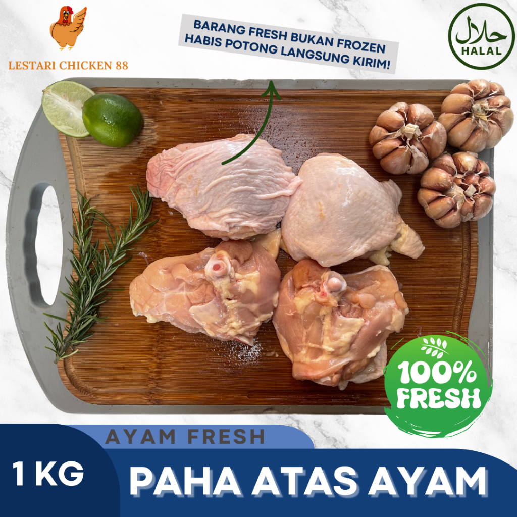 

Paha Atas Ayam Dengan Tulang Fresh 1 kg / Paha Atas Ayam Dengan Kulit dan Tulang Fresh