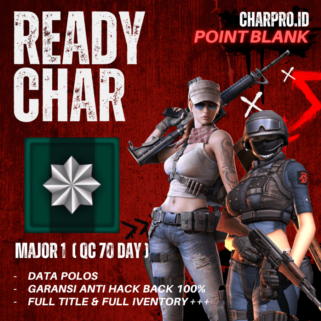 CHAR POINTBLANK / CHAR PB - MAJOR 1 QC 70 DAY | FULL TITLE & IVENTORY++ | GAME PC | AMAN & BERGARANS