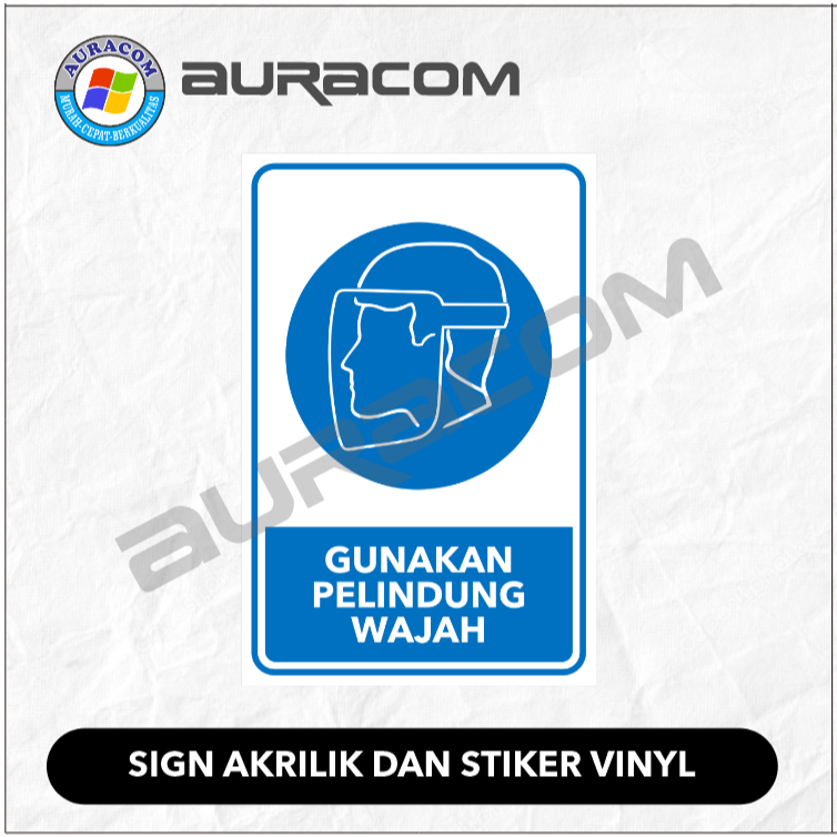 

SIGN AKRILIK & STIKER GUNAKAN PELINDUNG WAJAH C-107