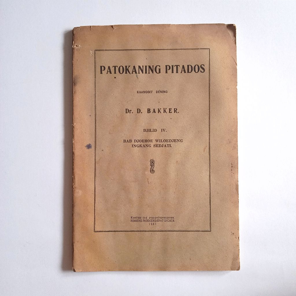 Antik Buku Lama Agama Kristen PATOKANING PITADOS Djilid IV Bahasa Jawa Ejaan OE - 1941 Tua Utuh Laya