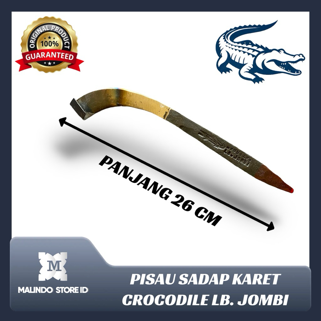 Pisau Sadap Karet Cap Buaya Lb Jombi Tanpa Lubang / Pisau Sadap Karet Tanpa Lubang Cap Buaya