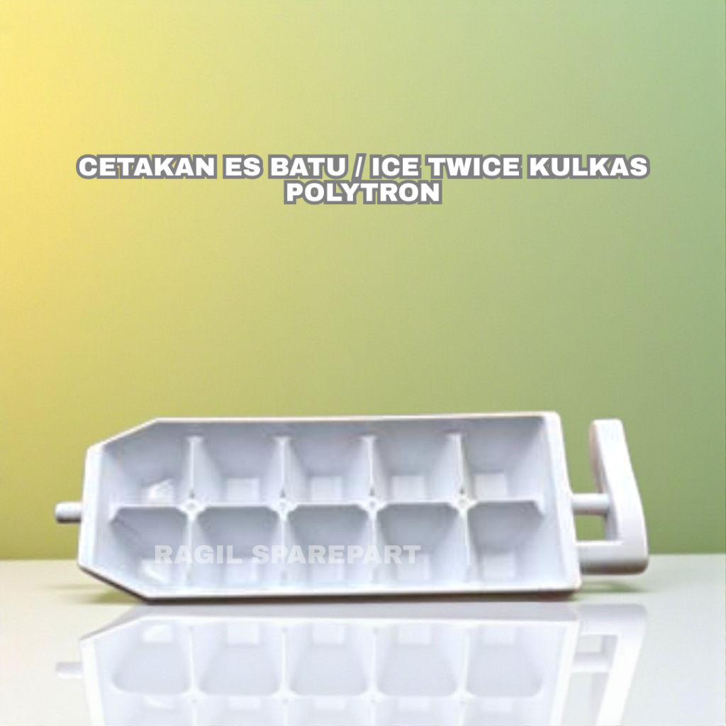 CETAKAN ES BATU / ICE TWICE KULKAS POLYTRON ORIGINAL