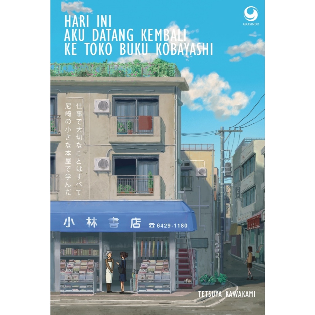 Gramedia Makassar - HARI INI AKU DATANG KEMBALI KE TOKO BUKU KOBAYASHI