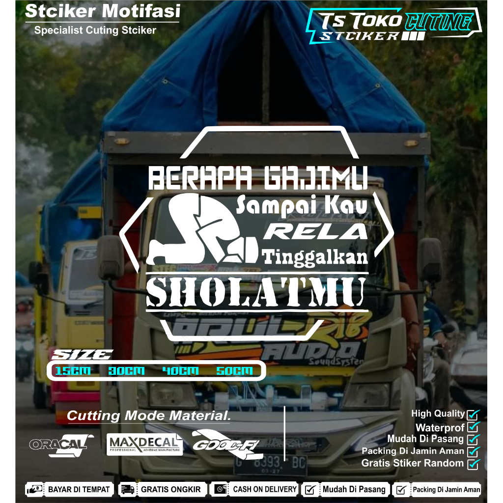 Stiker berapa gajimu sampai rela tinggalkan sholatm keren kaca truck pick up