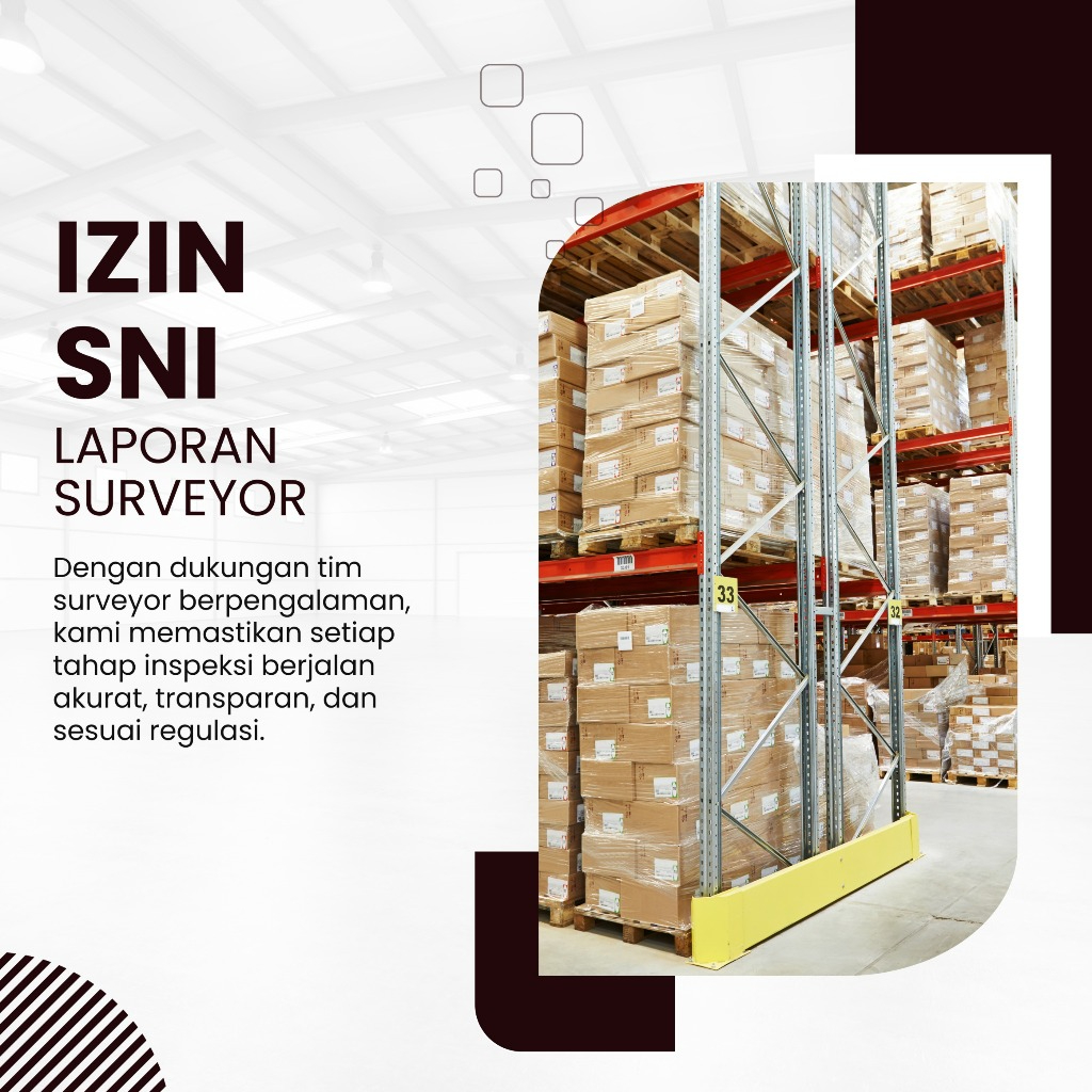 

Pengajuan Sertifikat Laporan Surveyor untuk SNI