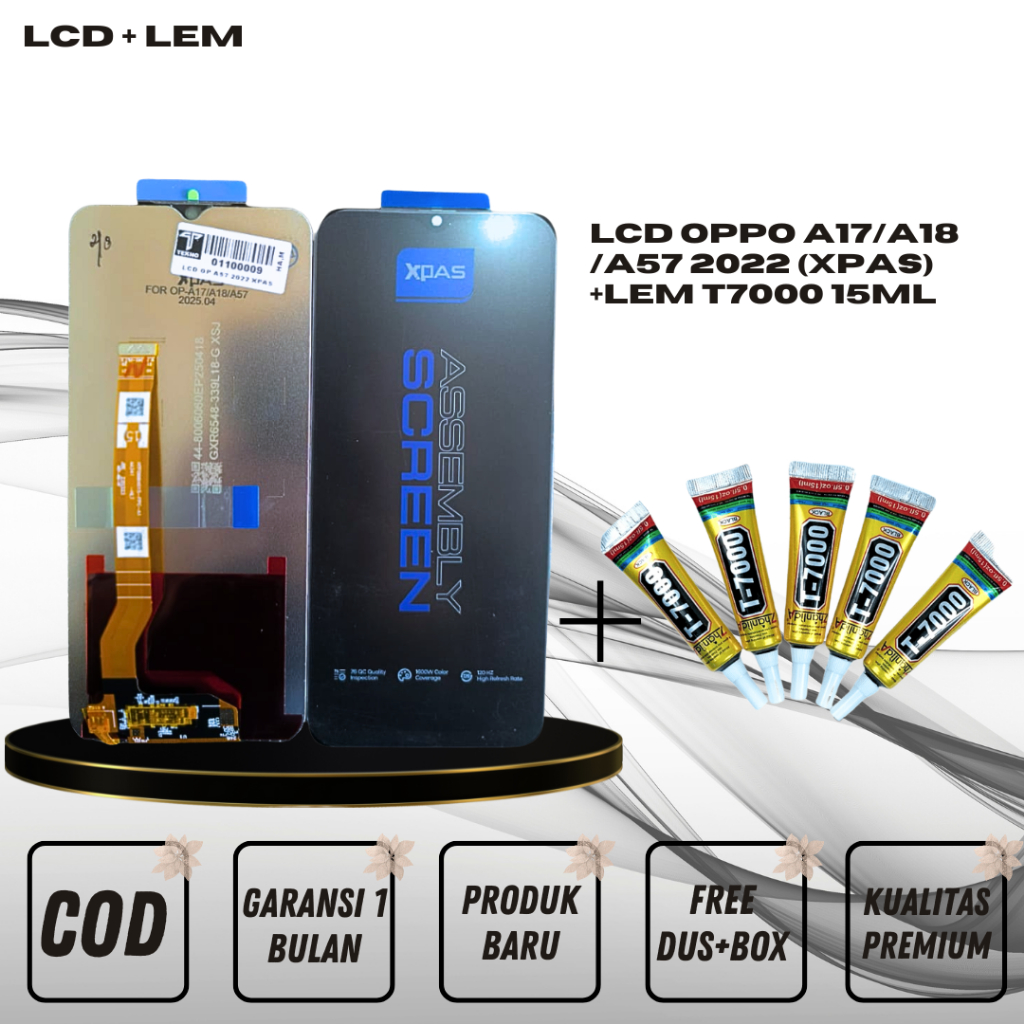 LCD OPPO A17/A18/A57 2022(XPAS) ORIGINAL 100% FULLSET +TOUCHSCREEN+LEM T7000 15ML
