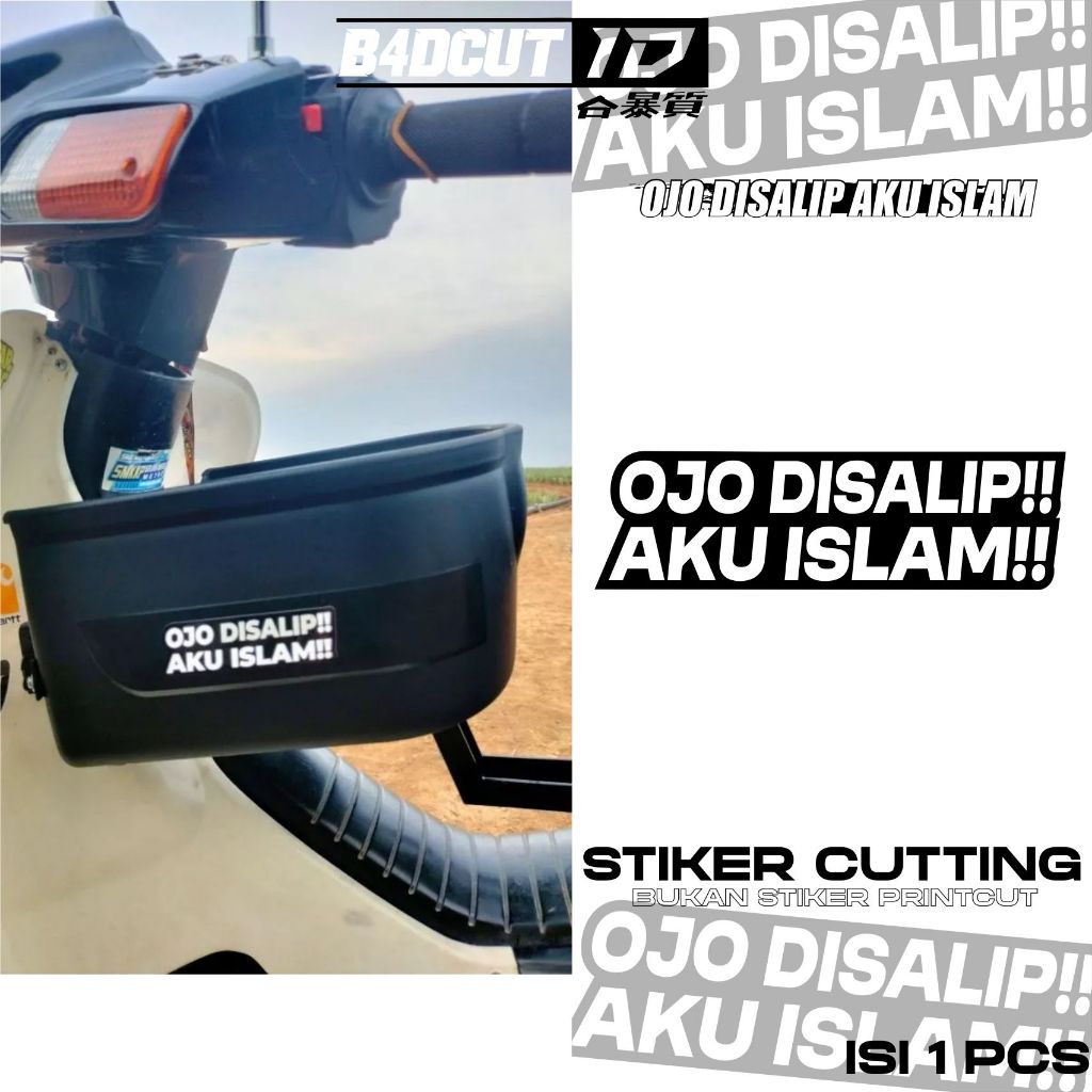 Stiker Motor Ojo disalip Aku Islam Aksesoris Matic Sticker Keren Bukan Printcut Reflective Sheet