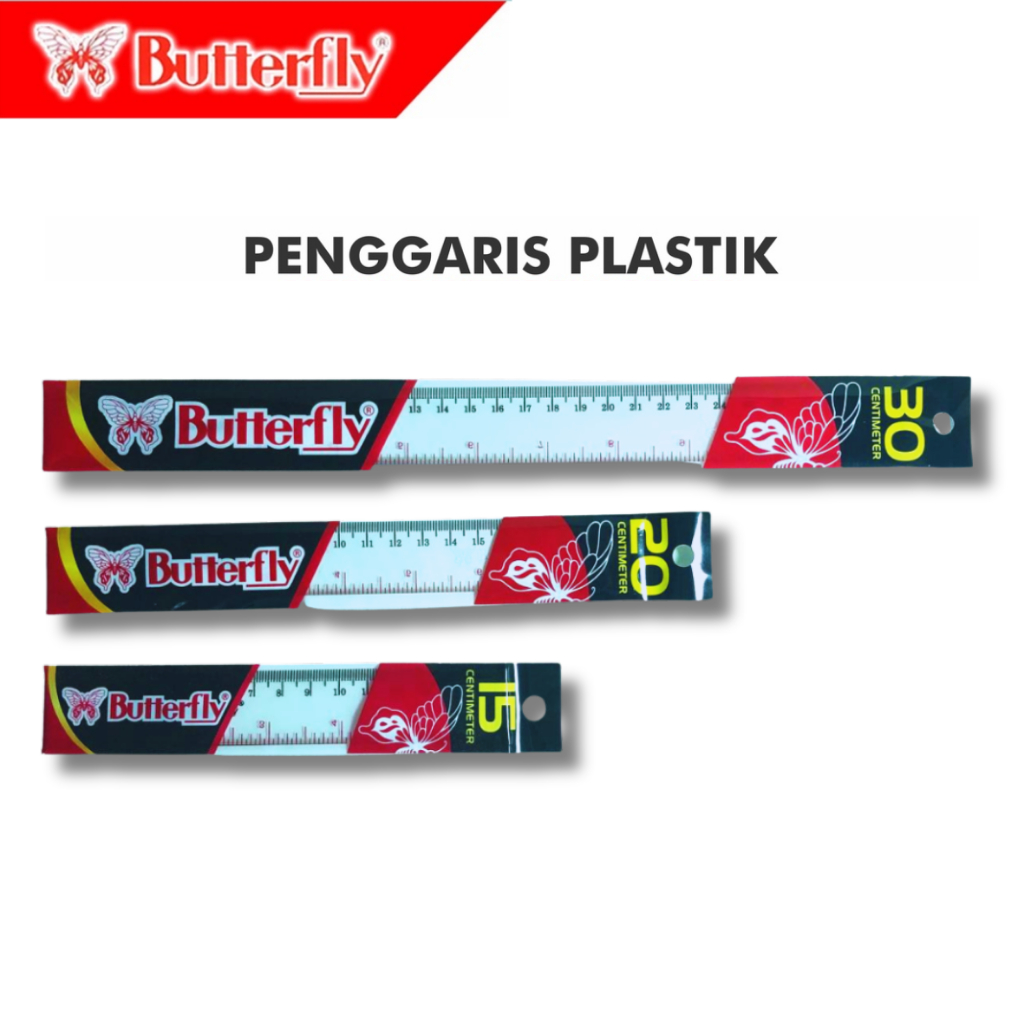 

PENGGARIS PLASTIK BUTTERFLY 15CM/20CM/30CM