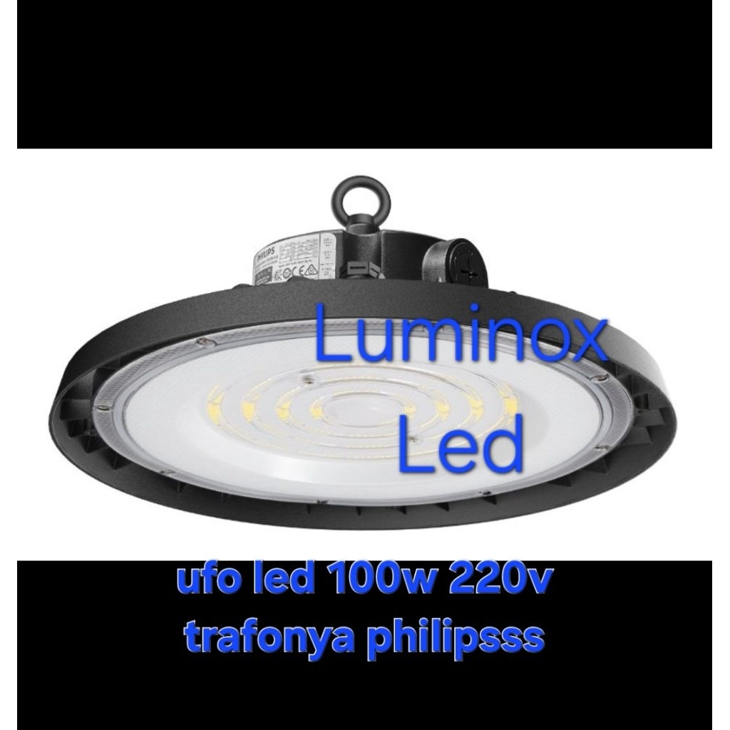 lampu gantung led ufo 100w 100watt trafonya philip / highbay ufo led 100w 100 watt 220volt