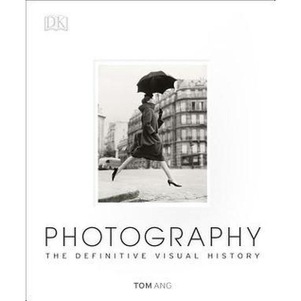 Buku Photography The Definitive Visual History - TOM ANG
