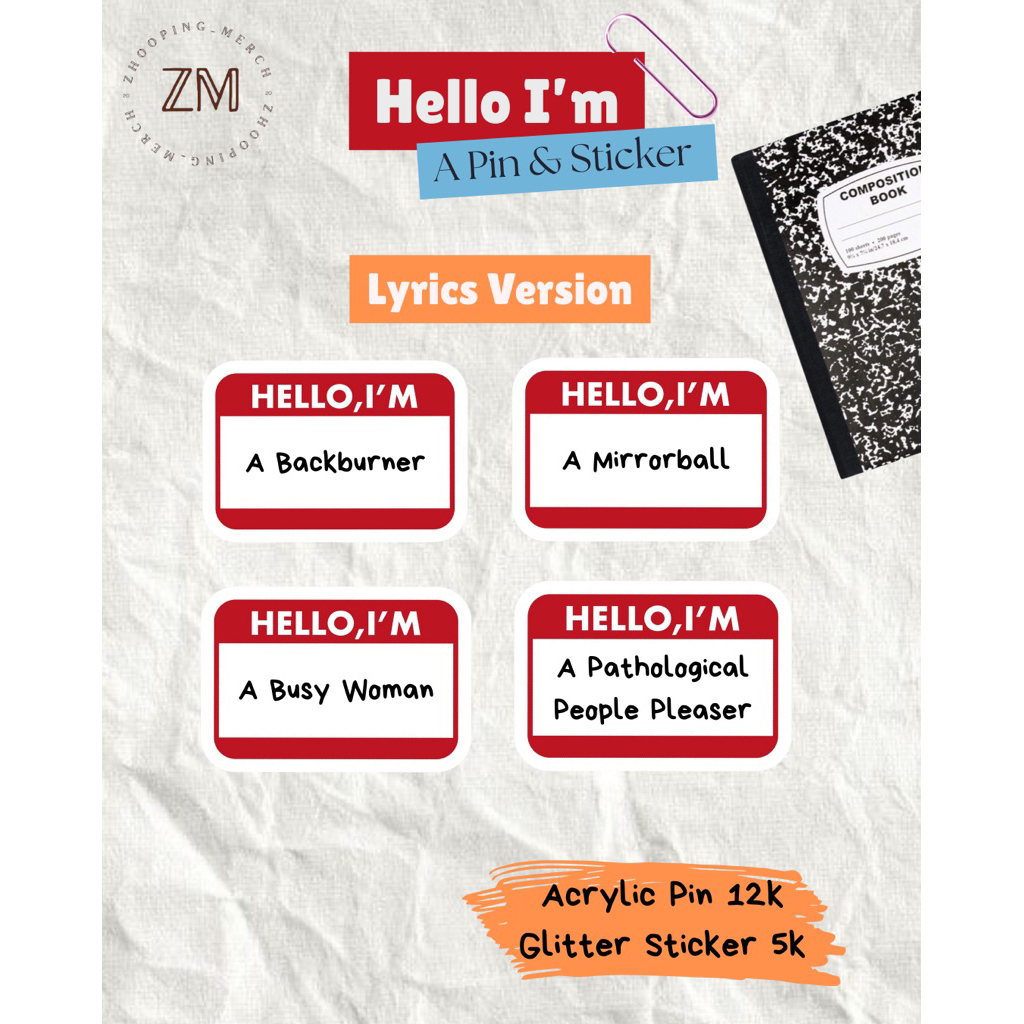 

HELLO I’M LYRICS PIN & STICKER (backburner, mirrorbal dll)