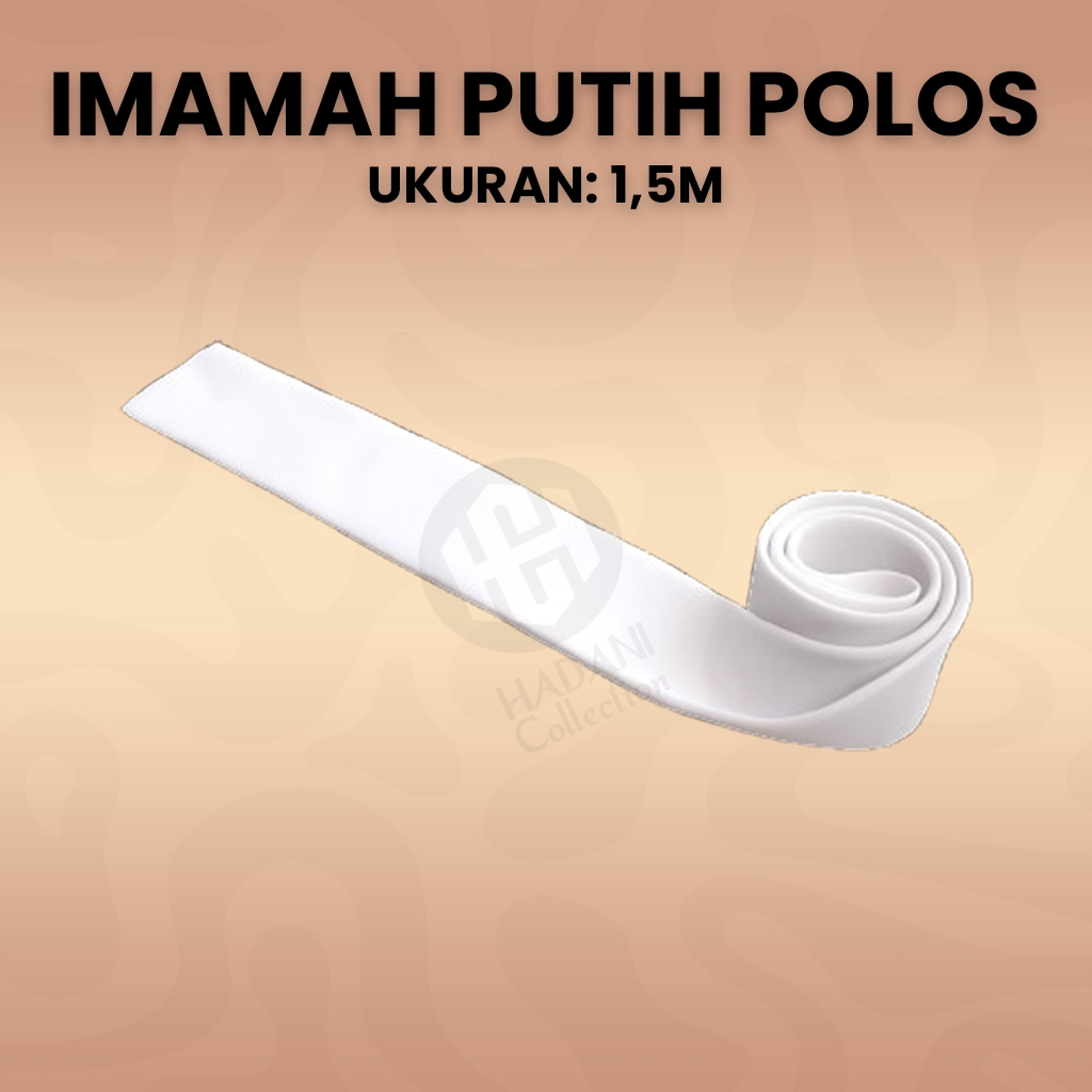Sorban Imamah Putih Polos 1,5M / Imamah Putih Polos 1,5M / Imamah Rida Putih Polos 1.5M / Selendang 