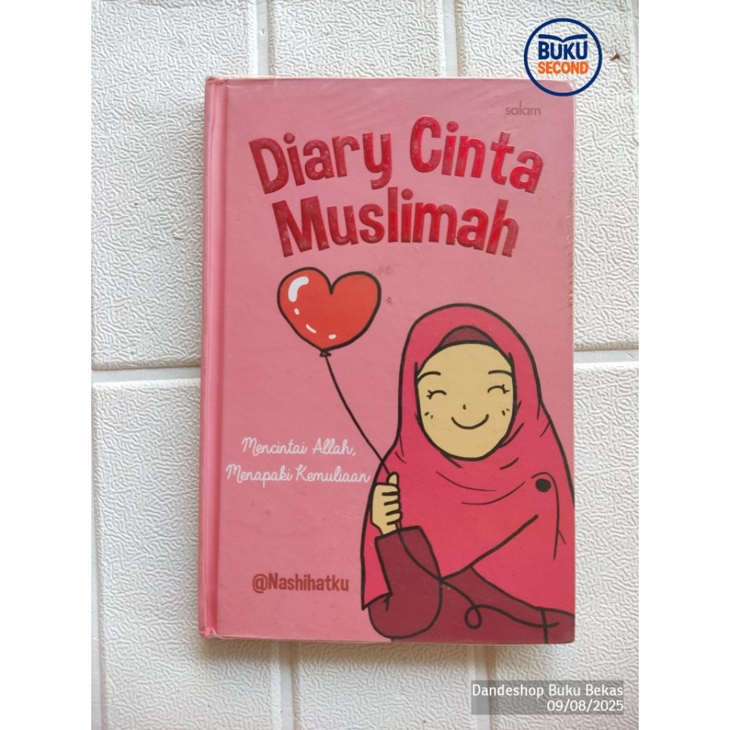 Diary Cinta Muslimah oleh Nashihatku HARDCOVER - Buku Bekas Preloved Original